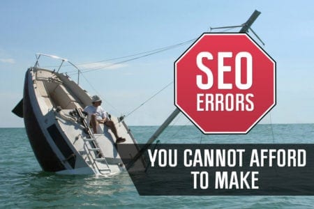 SEO errors you can't afford to make