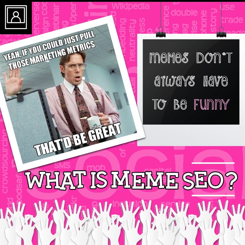 Funny Memes and SEO
