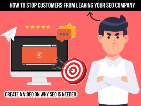 Ways To Stop Clients From Leaving Your SEO Agency